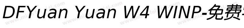 DFYuan Yuan W4 WINP字体转换